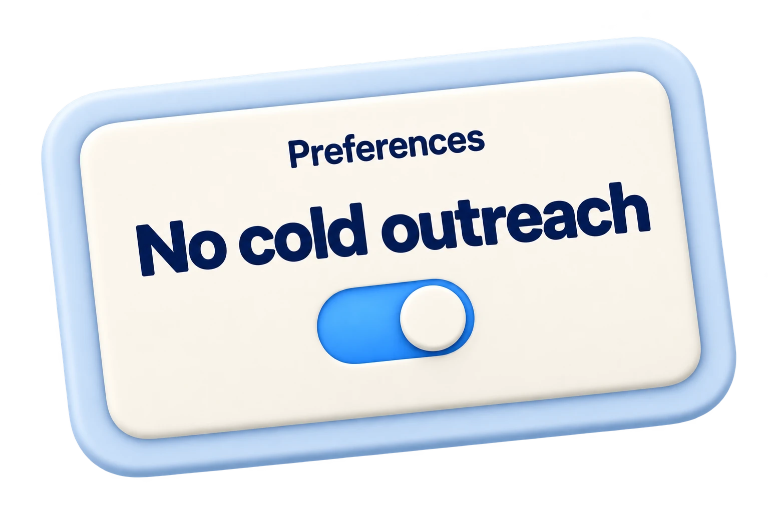 A preferences card with a No cold outreach instruction and one enabled switch.